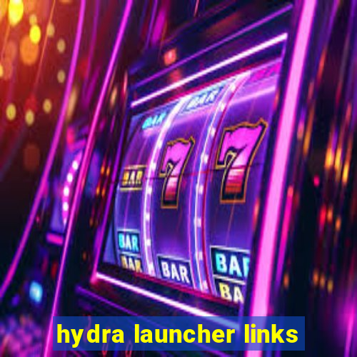 hydra launcher links